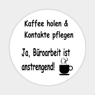 Büroarbeit Magnet